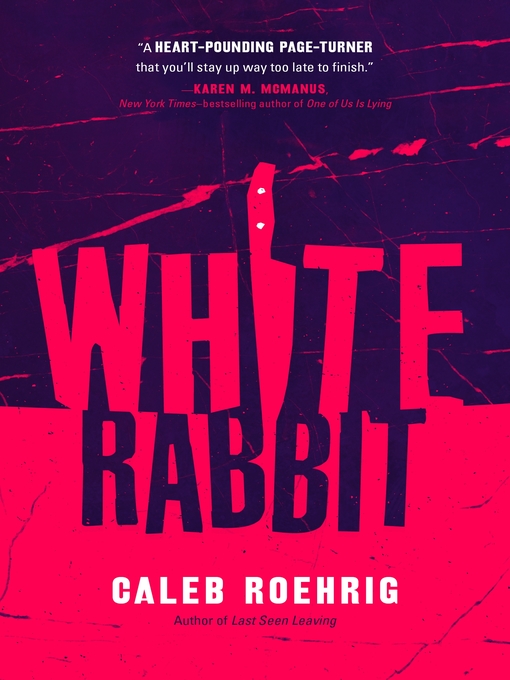 Title details for White Rabbit by Caleb Roehrig - Wait list